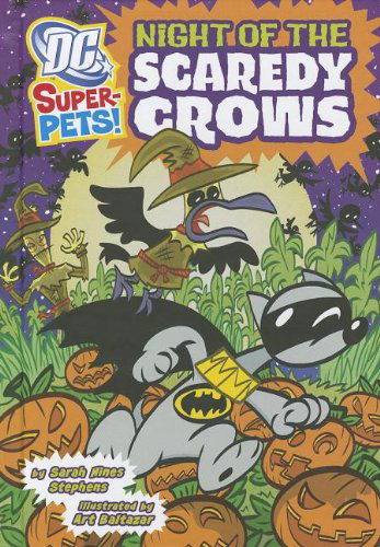 Cover for Sarah Hines Stephens · Night of the Scaredy Crows (Dc Super-pets) (Hardcover Book) (2012)