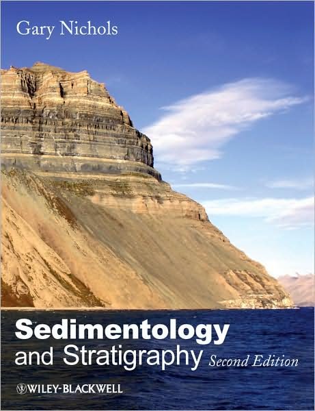 Cover for Nichols, Gary (University of London, UK) · Sedimentology and Stratigraphy (Paperback Book) (2009)