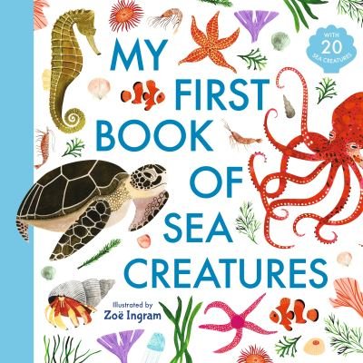Cover for Zoe Ingram · My First Book of Sea Creatures - Zoe Ingram's My First Book of... (Hardcover bog) (2021)