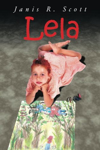 Cover for Janis R. Scott · Lela (Paperback Book) (2004)