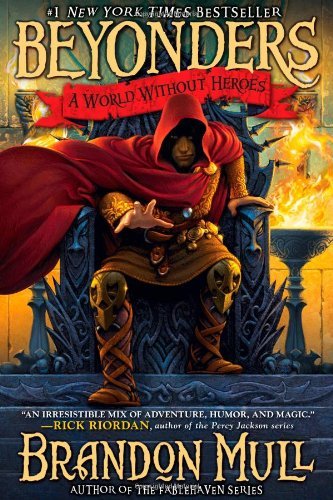Cover for Brandon Mull · A World Without Heroes (Beyonders) (Hardcover Book) [First edition] (2011)