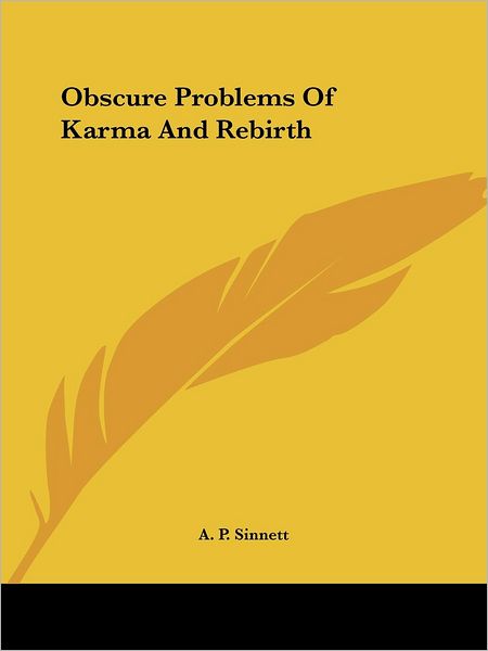 Cover for A. P. Sinnett · Obscure Problems of Karma and Rebirth (Paperback Book) (2005)