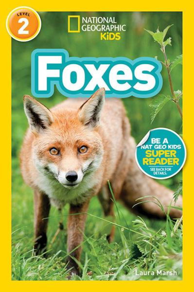 Cover for Laura Marsh · National Geographic Readers: Foxes (L2) - Readers (Hardcover Book) (2019)