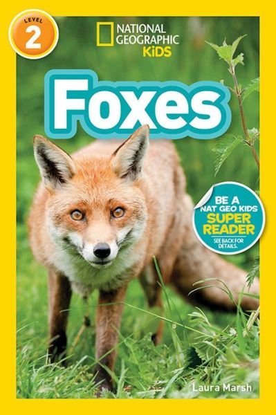 Cover for Laura Marsh · National Geographic Readers: Foxes (L2) - Readers (Hardcover Book) (2019)