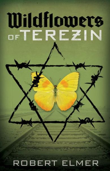 Cover for Robert Elmer · Wildflowers of Terezin (Paperback Book) (2010)