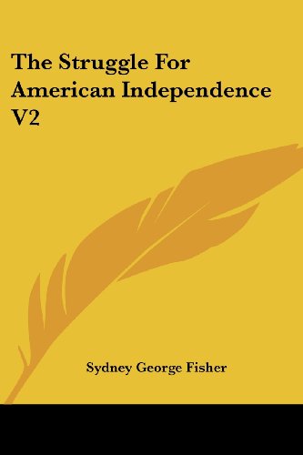 Cover for Sydney George Fisher · The Struggle for American Independence V2 (Paperback Book) (2006)