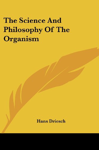 Cover for Hans Driesch · The Science and Philosophy of the Organism (Paperback Book) (2006)