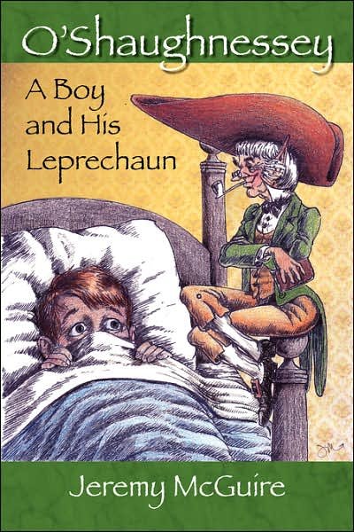 Cover for Jeremy Mcguire · O'shaughnessey: a Boy and His Leprechaun (Paperback Bog) (2007)