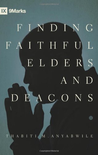 Cover for Thabiti M. Anyabwile · Finding Faithful Elders and Deacons (N/A) (2012)