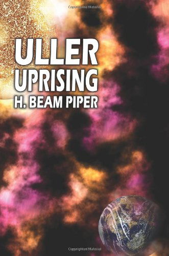 Cover for H. Beam Piper · Uller Uprising (Taschenbuch) (2024)