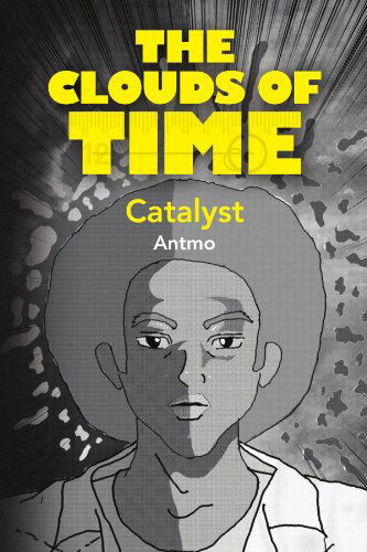 Cover for Antmo . · The Clouds of Time: Catalyst (Paperback Bog) (2008)