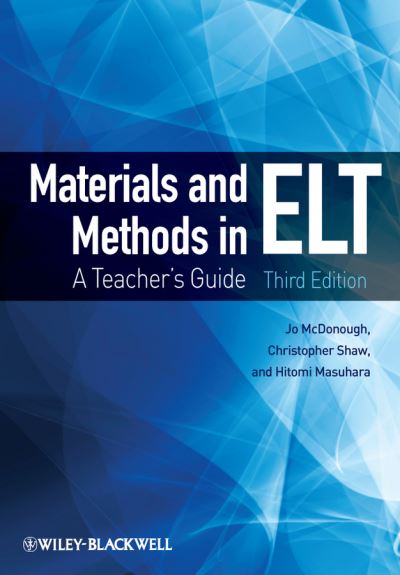 Cover for McDonough, Jo (University of Essex, UK) · Materials and Methods in ELT: A Teacher's Guide (Paperback Book) (2012)