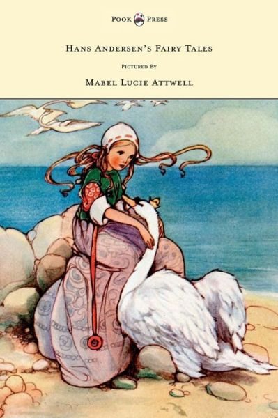 Cover for Hans Christian Andersen · Hans Andersen's Fairy Tales Pictured by Mabel Lucie Attwell (Hardcover bog) (2010)