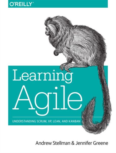 Cover for Andrew Stellman · Learning Agile: Understanding Scrum, Xp, Lean, and Kanban (Taschenbuch) (2014)