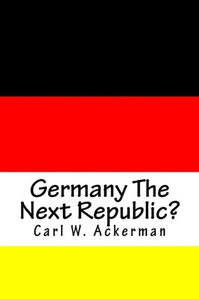 Cover for Joe Henry Mitchell · Germany the Next Republic? (Paperback Book) (2010)