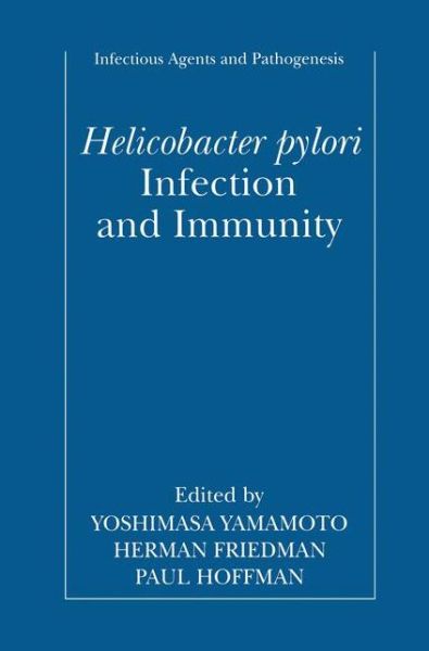 Cover for Yoshimasa Yamamoto · Helicobacter pylori Infection and Immunity - Infectious Agents and Pathogenesis (Paperback Book) [Softcover reprint of the original 1st ed. 2002 edition] (2013)