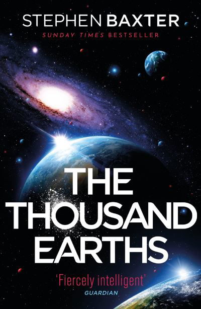 The Thousand Earths - Stephen Baxter - Bøker - Orion Publishing Co - 9781473228924 - 22. juni 2023