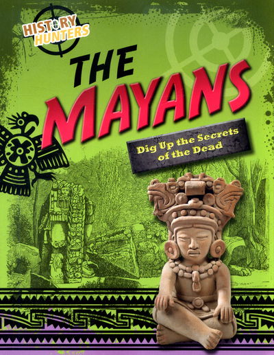 Cover for Louise Spilsbury · The Mayas (N/A) (2017)