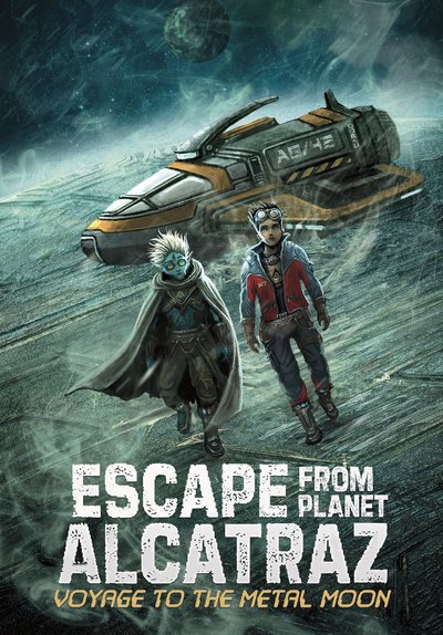 Cover for Dahl, Michael (Author) · Voyage to the Metal Moon - Escape from Planet Alcatraz (Paperback Book) (2020)
