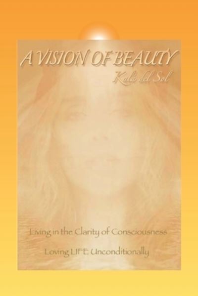 Cover for Kalá del Sol · A Vision of Beauty (Paperback Book) (2012)