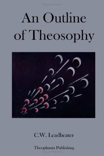 Cover for C. W. Leadbeater · An Outline of Theosophy (Paperback Book) (2012)