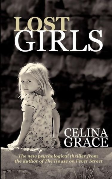 Cover for Celina Grace · Lost Girls (Paperback Bog) (2012)