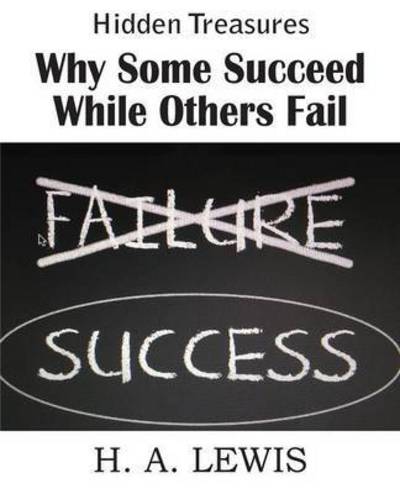 Cover for Harry a Lewis · Why Some Succeed While Others Fail (Paperback Book) (2015)