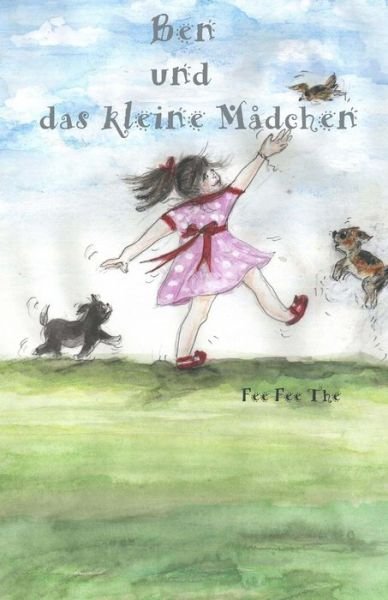 Cover for Fee Fee the · Ben Und Das Kleine Maedchen (Taschenbuch) [German, 1 edition] (2012)