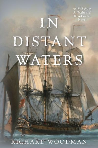 Cover for Richard Woodman · In Distant Waters: #8 a Nathaniel Drinkwater Novel - Mariners Library Fiction Classic (Paperback Book) (2021)