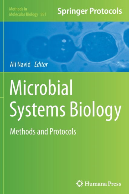 Microbial Systems Biology: Methods and Protocols - Methods in Molecular Biology - - Bøger - Humana Press Inc. - 9781493961924 - 23. august 2016