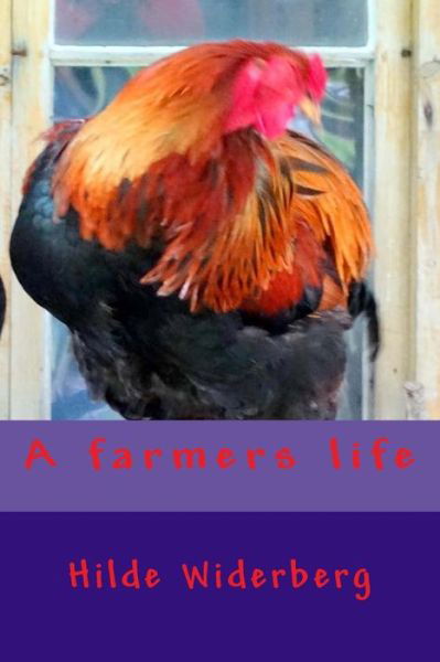 Cover for Ms Hilde Widerberg · A Farmers Life (Paperback Bog) (2014)