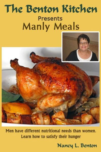 Cover for Nancy L Benton · Manly Meals (Pocketbok) (2014)