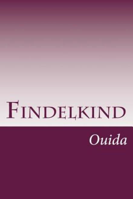 Cover for Ouida · Findelkind (Taschenbuch) (2014)
