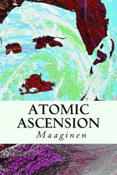 Cover for Maaginen · Atomic Ascension (Paperback Bog) (2016)