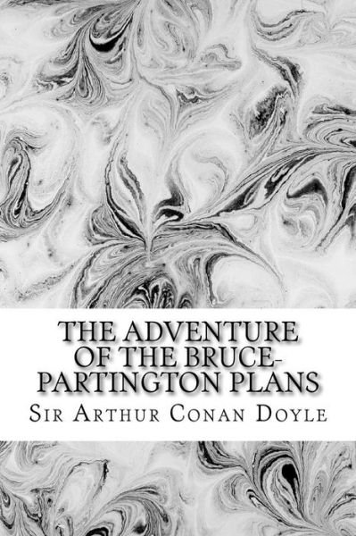 Cover for Sir Arthur Conan Doyle · The Adventure of the Bruce-partington Plans: (Sir Arthur Conan Doyle Classics Collection) (Taschenbuch) (2015)