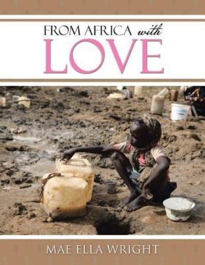Cover for Mae Ella Wright · From Africa with Love (Taschenbuch) (2016)