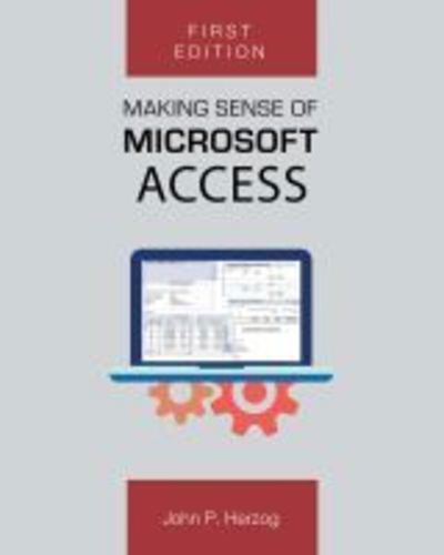 Cover for John P. Herzog · Making Sense of Microsoft Access (Pocketbok) (2019)