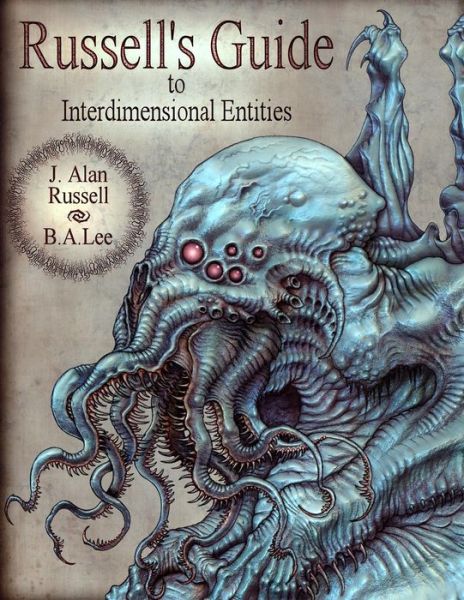 Cover for Mr J Alan Russell · Russell's Guide to Interdimensional Entities (Paperback Book) (2015)