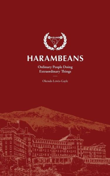 Cover for Mr Okendo Lewis-gayle · Harambeans: Ordinary People Doing Extraordinary Things (Paperback Book) (2015)