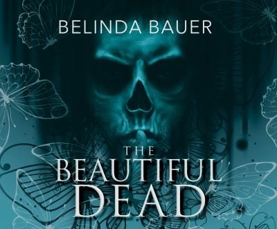 Cover for Belinda Bauer · The Beautiful Dead (CD) (2017)