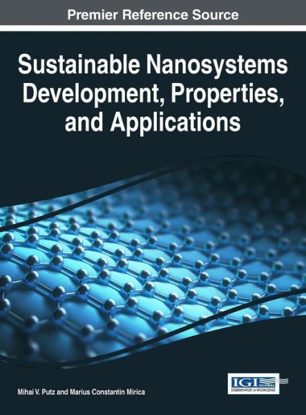 Cover for Mihai V. Putz · Sustainable Nanosystems Development, Properties, and Applications (Hardcover Book) (2016)