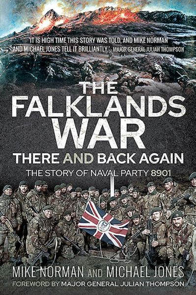 Cover for Mike Norman · The Falklands War - There and Back Again: The Story of Naval Party 8901 (Paperback Book) (2020)
