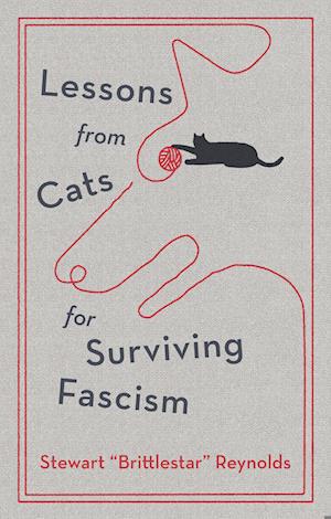 Cover for Stewart Reynolds · Lessons from Cats for Surviving Fascism (Hardcover Book) (2025)