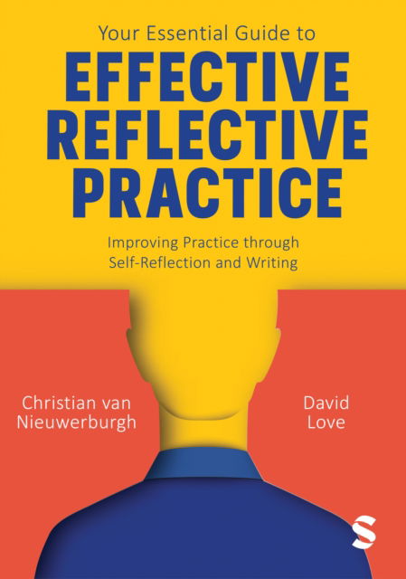 Cover for Christian Van Nieuwerburgh · Your Essential Guide to Effective Reflective Practice: Improving Practice through Self-Reflection and Writing (Paperback Book) (2024)