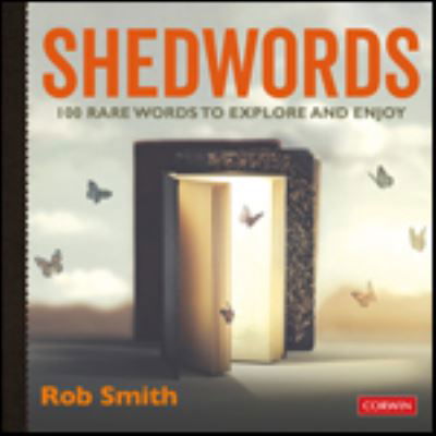 Cover for Rob Smith · Shedwords 100 words to explore: 100 rare words to explore and enjoy (Pocketbok) (2021)