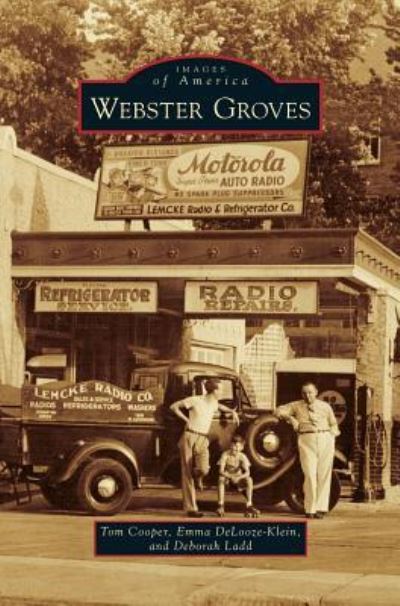 Webster Groves - Tom Cooper - Böcker - Arcadia Publishing Library Editions - 9781531670924 - 20 april 2015