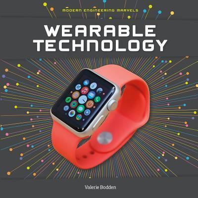 Cover for Valerie Bodden · Wearable Technology (Hardcover bog) (2017)