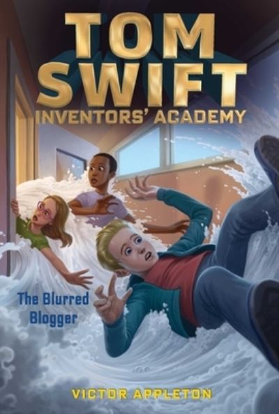 Cover for Victor Appleton · The Blurred Blogger - Tom Swift Inventors' Academy (Taschenbuch) (2021)