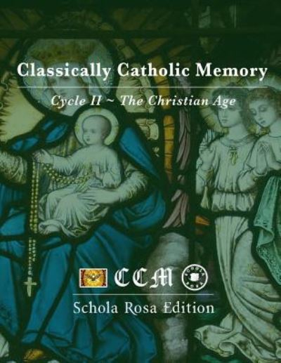 Cover for Classically Catholic Memory · C2-CCM-SR Edition (Paperback Book) (2016)