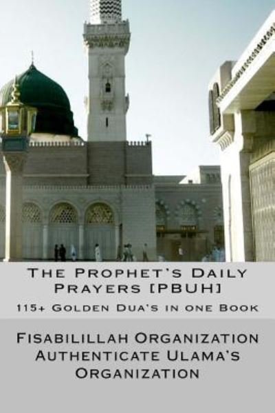 Cover for Fisa Authenticate Ulama's Organization · The Prophet's Daily Prayers [PBUH] (Paperback Book) (2016)